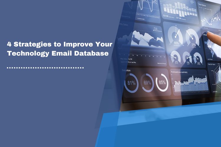 4 Strategies to Improve Your Technology Emails Database