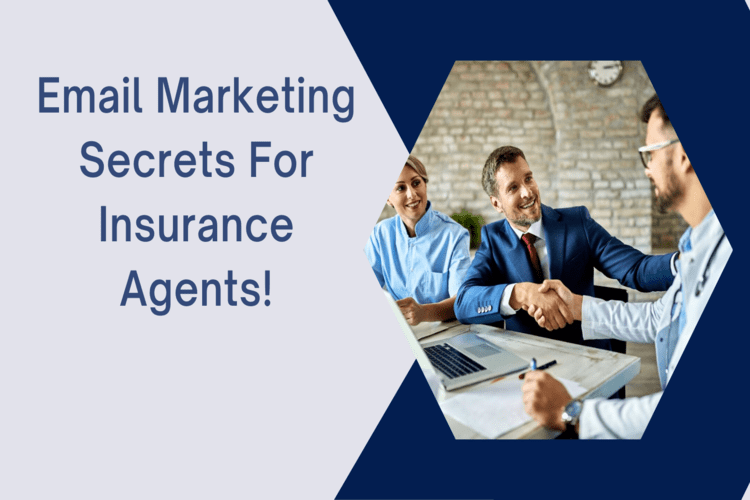 Email Marketing Secrets for Insurance Agents!