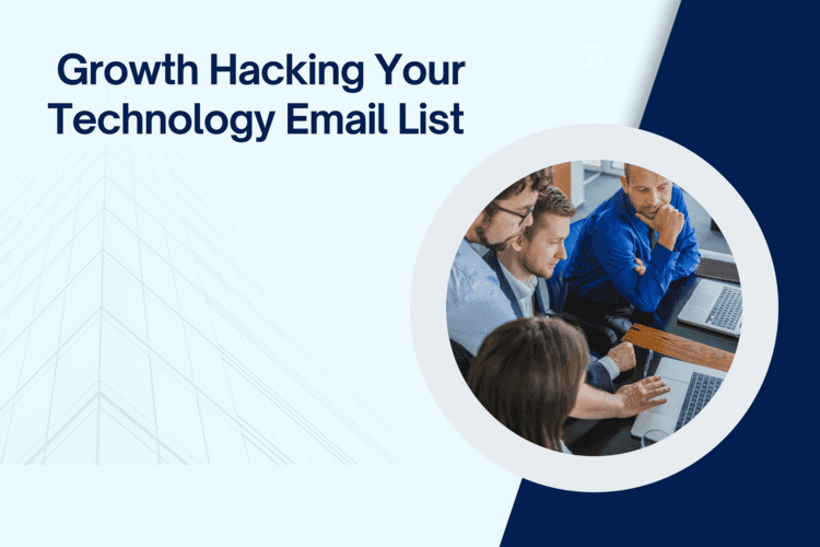 Growth Hacking Your Technology Email Lists