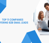 Top 11 Companies Offering B2B Emails Lead